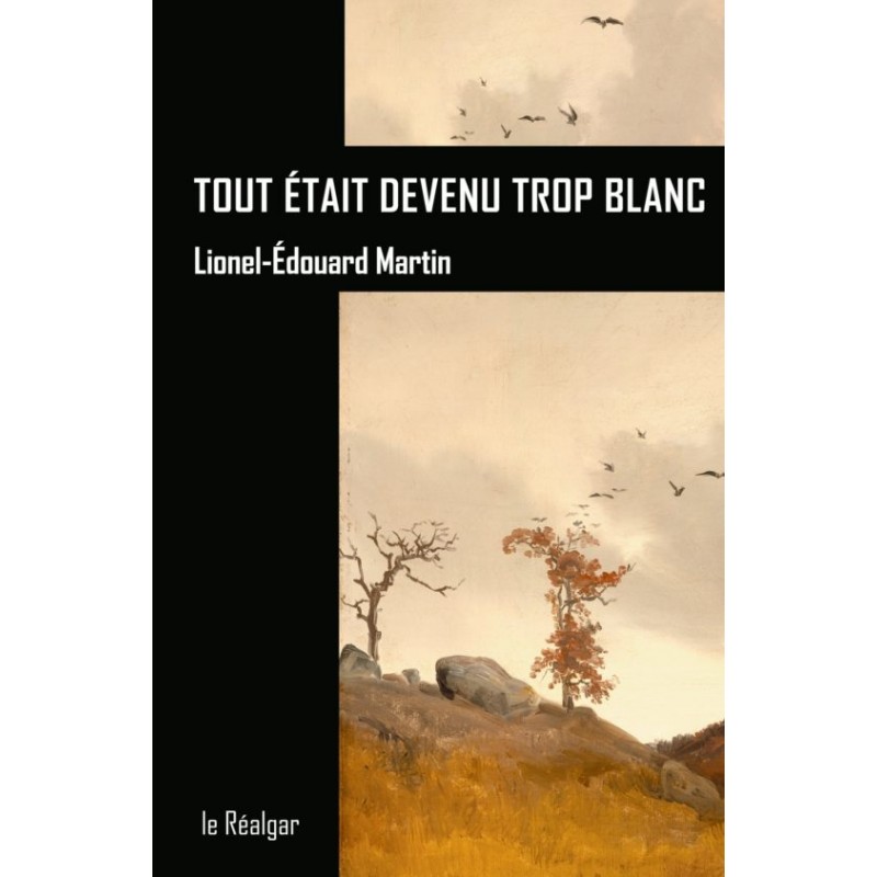 Tout était devenu trop blanc